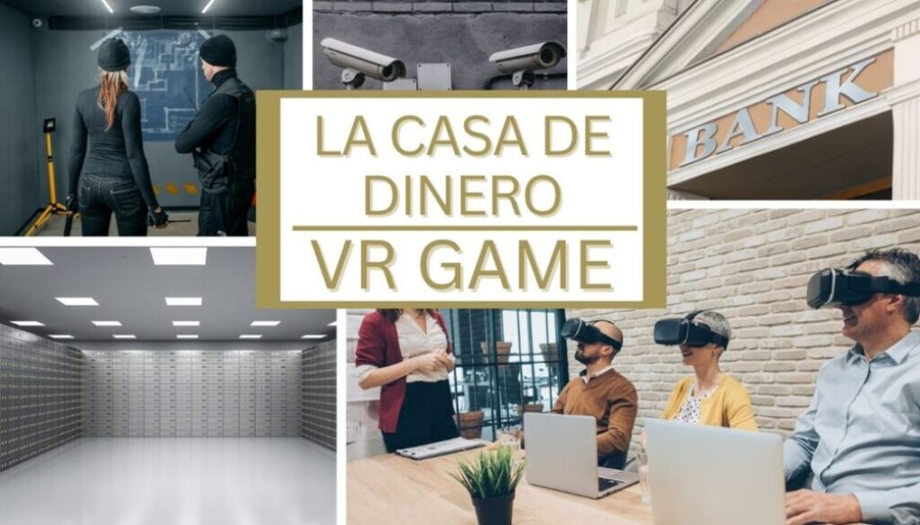 Billedet promoverer "La Casa de Dinero VR Game", et Virtual Reality teambuilding-spil inspireret af bankkup og strategisk samarbejde. Konceptet ser ud til at omhandle planlægning, kommunikation og teamwork, hvor deltagerne gennem VR-teknologi skal udføre en simuleret bankmission. Billedet indeholder elementer som boksrum, overvågningskameraer, bankfacader og VR-brugere, hvilket understreger den spændingsfyldte og immersive oplevelse. Perfekt til virksomheder, der ønsker en innovativ og sjov teambuilding-aktivitet!